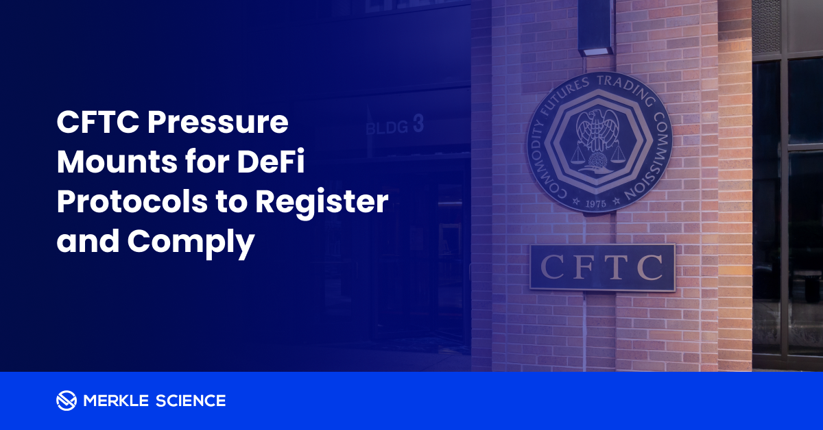 CFTC Pressure Mounts for DeFi Protocols to Register and Comply
